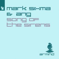 Mark Sixma, ANG – Song Of The Sirens