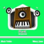 Nick Tchic – Mary Jazz