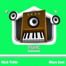 Nick Tchic – Mary Jazz