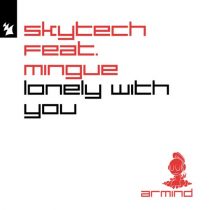 Skytech, Mingue – Lonely With You