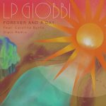 LP Giobbi, Caroline Byrne – Forever And A Day (Diplo Remix)