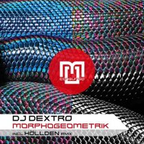 DJ Dextro – Morphogeometrik