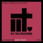 Angelo Ferreri, Gas Di Fede – Da House Vibe (Makito Remix)