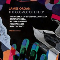 Lazarusman, James Organ – The Cosmos Of Life EP