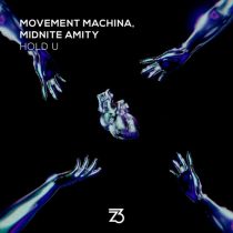 Movement Machina, Midnite Amity – Hold U