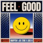Joe Stone, ManyFew, Louis III – Feel Good (Extended Mix)