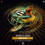 Trespassed, MC Robs – Vicious Vipers (Official Snakepit 2022 Anthem) – Extended Mix