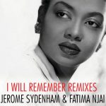 Jerome Sydenham, Fatima Njai – I Will Remember