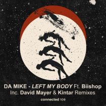 Da Mike, Biishop – Left My Body EP (feat. Biishop)