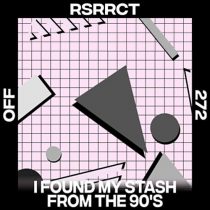 RSRRCT – I Found My Stash From The 90’s