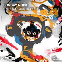 Sunday Noise – Un Poco Mas Duro EP