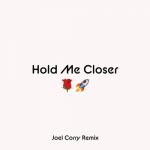 Elton John, Britney Spears – Hold Me Closer (Joel Corry Extended Mix)