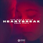 SHELLS, Jack wins – Heartbreak (DØBER Extended Remix)