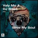 Valy Mo, DJ Bose – Save My Soul (Extended Mix)