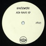 Housewerk – Acid Rave – EP