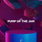 LVGA – Pump up the Jam (Extended Mix)