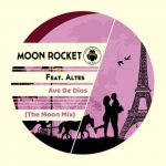 Moon Rocket, Altes – Ave De Dios