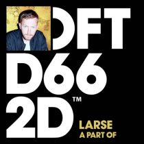 Larse – A Part Of – Extended Mix