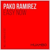 Pako Ramirez – Easy Now