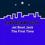 Jet Boot Jack – The First Time