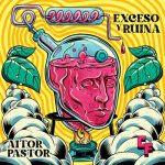 Aitor Pastor – Exceso Y Ruina