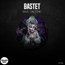 Bastet – Rave On Time