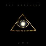 The Organism – Ego