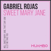 Gabriel Rojas – Sweet Mary Jane