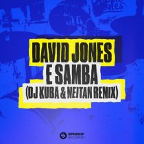 David Jones – E Samba (DJ Kuba & Neitan Extended Remix)