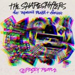 The Shapeshifters, Fiorious, Ramona Renea – Slippery People – Extended Mix