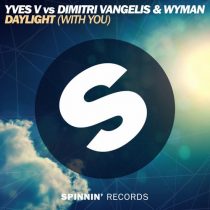 Yves V, Dimitri Vangelis & Wyman – Daylight (With You)