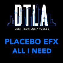 Placebo eFx – All I Need