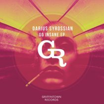 Darius Syrossian – Go Insane EP