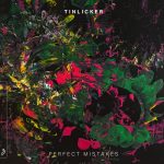 Tinlicker – Perfect Mistakes