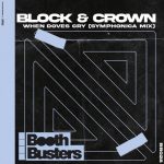 Block & Crown – When Doves Cry Feat. The Soulboyz