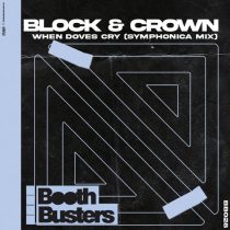 Block & Crown – When Doves Cry Feat. The Soulboyz