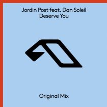 Jordin Post, Dan Soleil – Deserve You