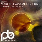 Marcelo Vasami, Figueras – Chaotic / No Words