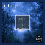 IntroP – Lies & Secrets