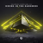 hlx, Dallerium, Higher Lane – Hiding In The Darkness (Extended Mix)