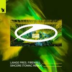 Firewall, Lange – Sincere – Tomac Remix