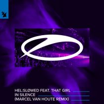 That Girl, Hel:sløwed – In Silence – Marcel van Houte Remix