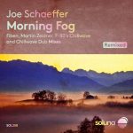 Joe Schaeffer – Morning Fog Remixed