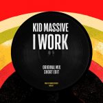 Kid Massive – I Work