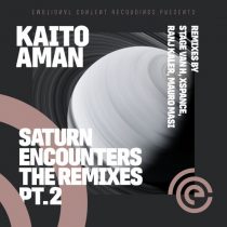 Kaito Aman – Saturn Encounters the Remixes, Pt. 2