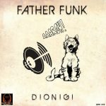 Dionigi – Father Funk
