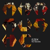 EZEK – No Secrets