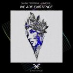 Danny Fontana, Annie Hill – We Are Existence