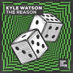 Kyle Watson – The Reason (Extended Mix)