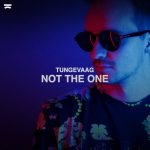 Tungevaag – Not the One (Extended Mix)